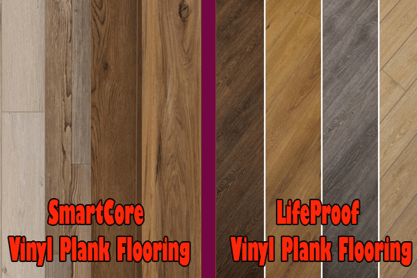 Smartcore Vs Lifeproof Vinyl Plank, Vinyl Flooring Makes